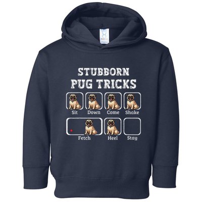 Funny Pug Puggle Dog Pups Stubborn Pug Tricks Toddler Hoodie