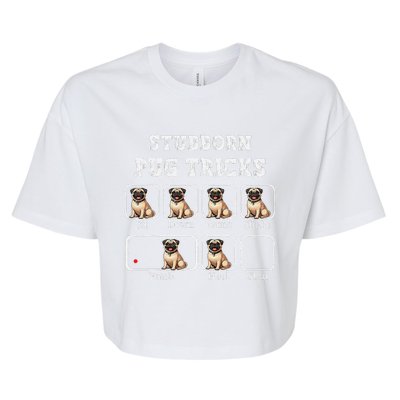 Funny Pug Puggle Dog Pups Stubborn Pug Tricks Bella+Canvas Jersey Crop Tee