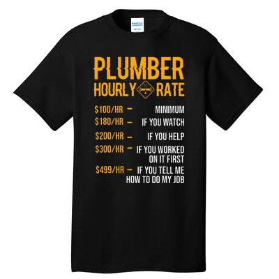 Funny Plumber Plumber Hourly Rate Plumber Tall T-Shirt