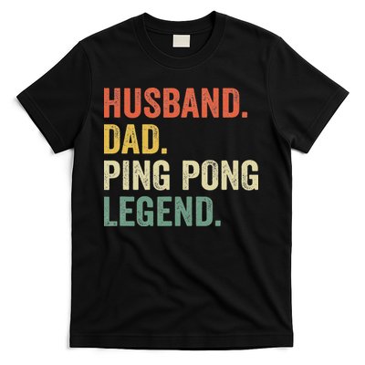Funny Ping Pong Husband Dad Table Tennis Legend Vintage T-Shirt