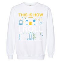 Funny Physicist Physics Sweatshirt Garment-Dyed Sweatshirt