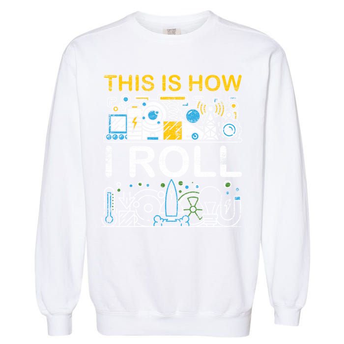 Funny Physicist Physics Sweatshirt Garment-Dyed Sweatshirt