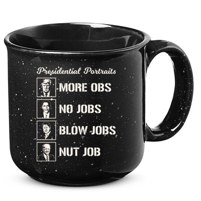 Funny Presidential Portraits Trump More Jobs 15oz Campfire Ceramic Mug