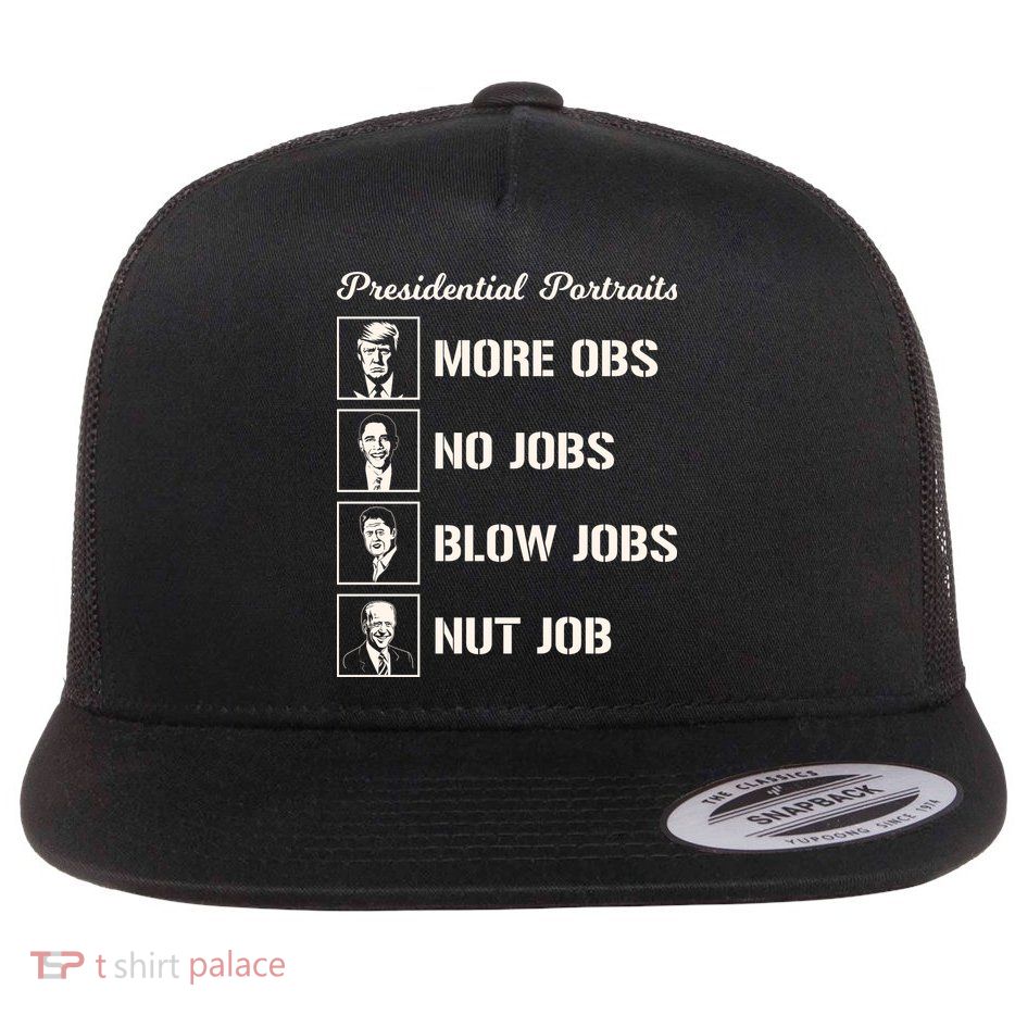 Funny Presidential Portraits Trump More Jobs Flat Bill Trucker Hat