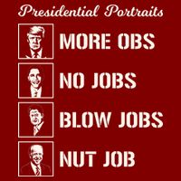 Funny Presidential Portraits Trump More Jobs Performance Shirt