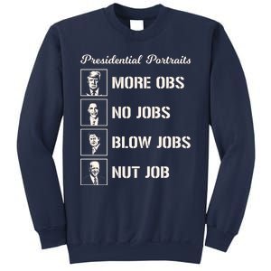 Funny Presidential Portraits Trump More Jobs Sweatshirt