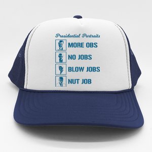 Funny Presidential Portraits Trump More Jobs Trucker Hat