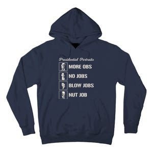 Funny Presidential Portraits Trump More Jobs Tall Hoodie