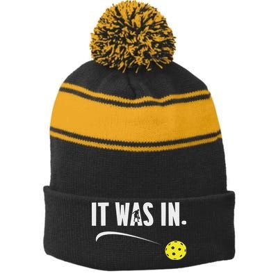 Funny Pickleball Player It Was In Paddleball Lover Stripe Pom Pom Beanie