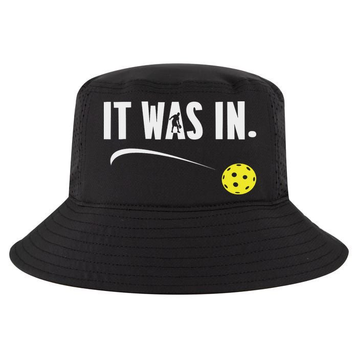 Funny Pickleball Player It Was In Paddleball Lover Cool Comfort Performance Bucket Hat