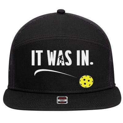 Funny Pickleball Player It Was In Paddleball Lover 7 Panel Mesh Trucker Snapback Hat