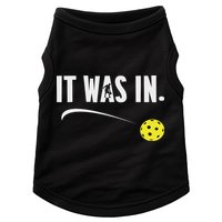 Funny Pickleball Player It Was In Paddleball Lover Doggie Tank