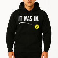 Funny Pickleball Player It Was In Paddleball Lover Hoodie