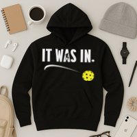 Funny Pickleball Player It Was In Paddleball Lover Hoodie