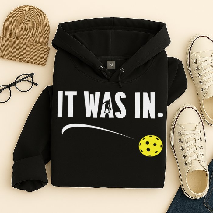 Funny Pickleball Player It Was In Paddleball Lover Hoodie