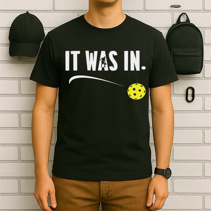 Funny Pickleball Player It Was In Paddleball Lover T-Shirt