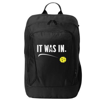 Funny Pickleball Player It Was In Paddleball Lover City Backpack