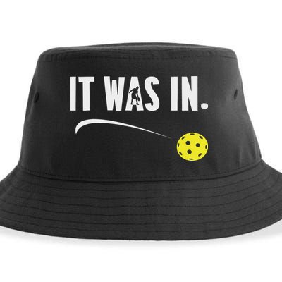 Funny Pickleball Player It Was In Paddleball Lover Sustainable Bucket Hat