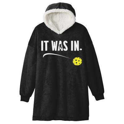 Funny Pickleball Player It Was In Paddleball Lover Hooded Wearable Blanket