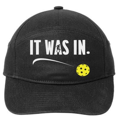 Funny Pickleball Player It Was In Paddleball Lover 7-Panel Snapback Hat