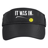 Funny Pickleball Player It Was In Paddleball Lover Adult Drive Performance Visor