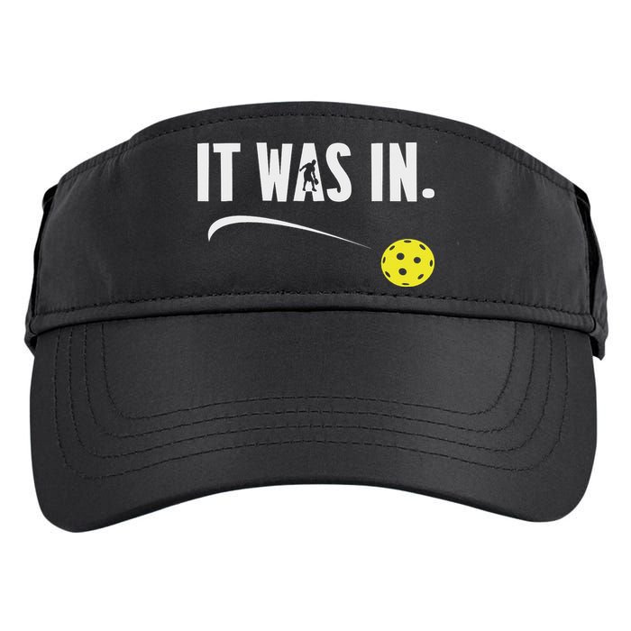 Funny Pickleball Player It Was In Paddleball Lover Adult Drive Performance Visor