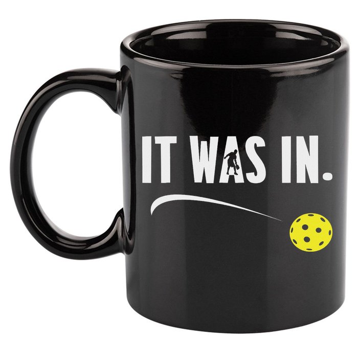 Funny Pickleball Player It Was In Paddleball Lover 11oz C Handle Ceramic Mug
