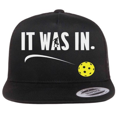 Funny Pickleball Player It Was In Paddleball Lover Flatbill Hat
