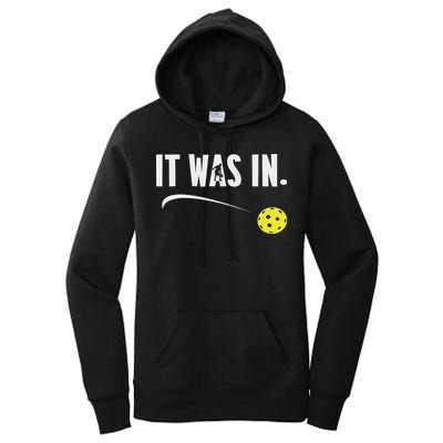 Funny Pickleball Player It Was In Paddleball Lover Women's Pullover Hoodie
