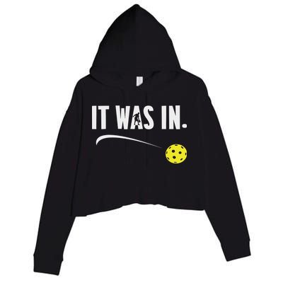 Funny Pickleball Player It Was In Paddleball Lover Crop Fleece Hoodie