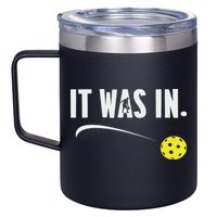 Funny Pickleball Player It Was In Paddleball Lover 12oz Stainless Steel Coffee Mug