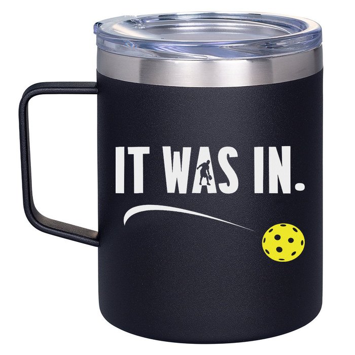 Funny Pickleball Player It Was In Paddleball Lover 12oz Stainless Steel Coffee Mug