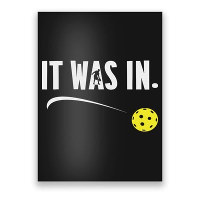 Funny Pickleball Player It Was In Paddleball Lover Poster
