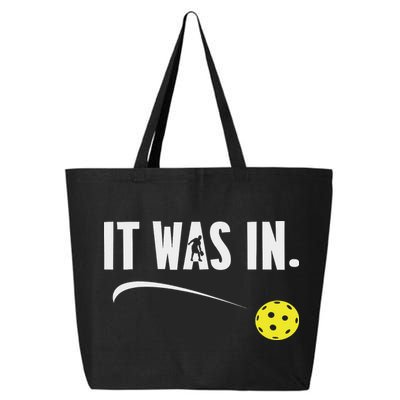 Funny Pickleball Player It Was In Paddleball Lover 25L Jumbo Tote