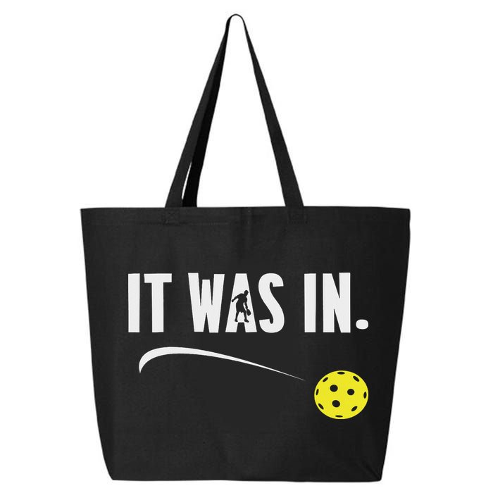 Funny Pickleball Player It Was In Paddleball Lover 25L Jumbo Tote