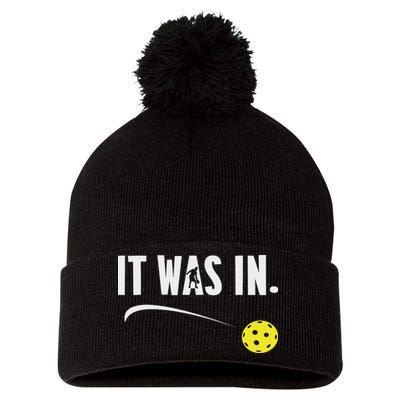 Funny Pickleball Player It Was In Paddleball Lover Pom Pom 12in Knit Beanie