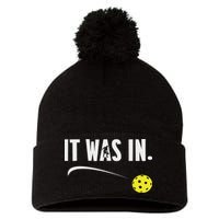 Funny Pickleball Player It Was In Paddleball Lover Pom Pom 12in Knit Beanie
