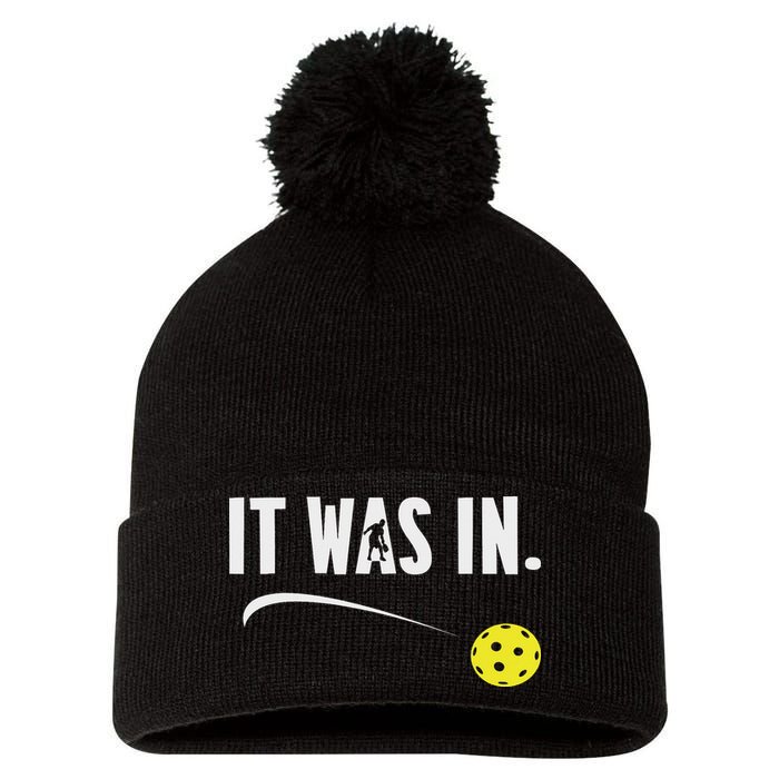 Funny Pickleball Player It Was In Paddleball Lover Pom Pom 12in Knit Beanie