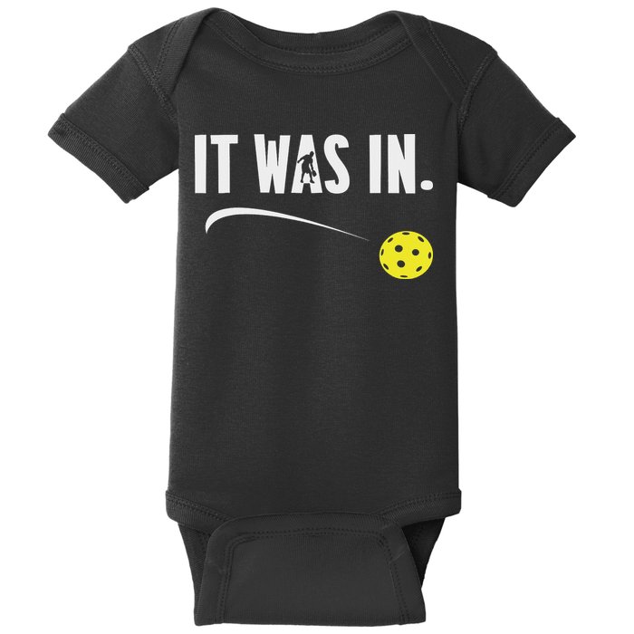 Funny Pickleball Player It Was In Paddleball Lover Baby Bodysuit