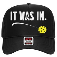 Funny Pickleball Player It Was In Paddleball Lover Trucker Hat