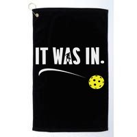 Funny Pickleball Player It Was In Paddleball Lover Golf Towel