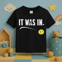 Funny Pickleball Player It Was In Paddleball Lover Toddler T-Shirt