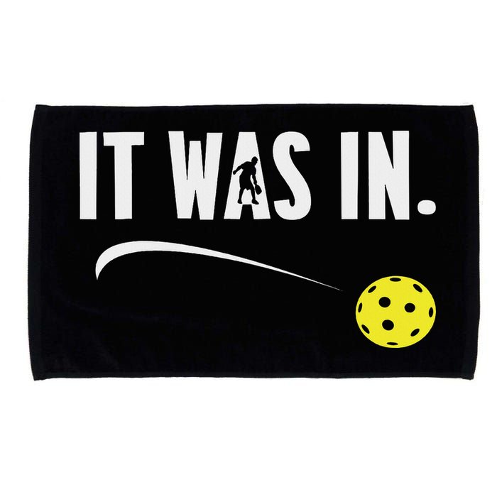 Funny Pickleball Player It Was In Paddleball Lover Microfiber Hand Towel