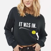 Funny Pickleball Player It Was In Paddleball Lover Cropped Pullover Crew
