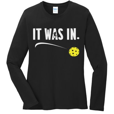 Funny Pickleball Player It Was In Paddleball Lover Ladies Long Sleeve Shirt