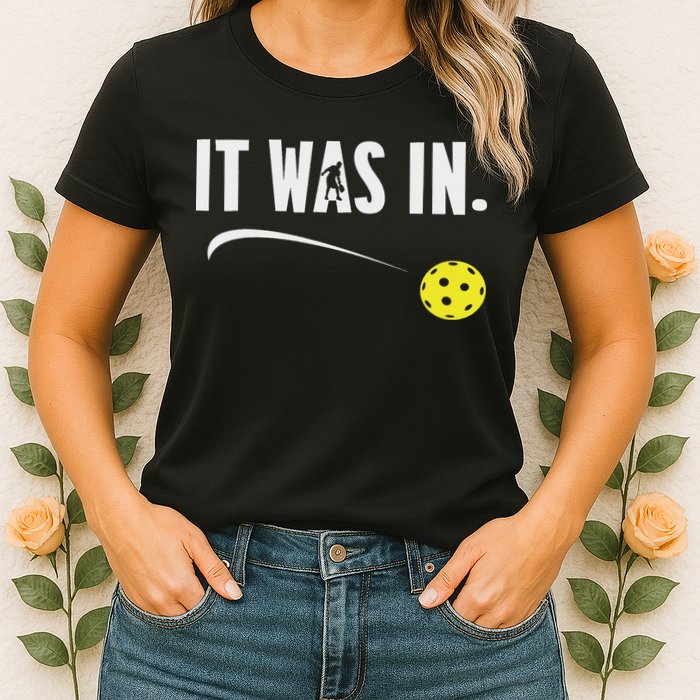 Funny Pickleball Player It Was In Paddleball Lover Womens T-Shirt