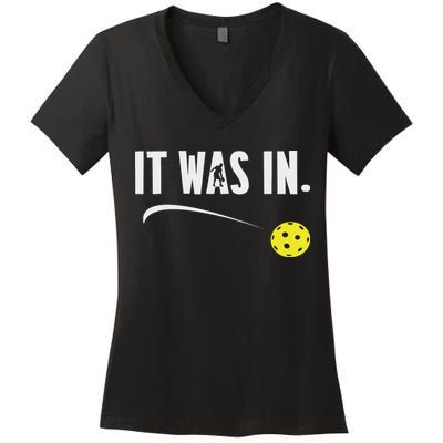 Funny Pickleball Player It Was In Paddleball Lover Women's V-Neck T-Shirt