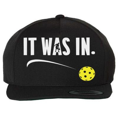 Funny Pickleball Player It Was In Paddleball Lover Wool Snapback Cap