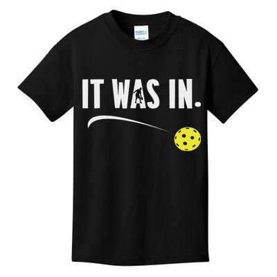 Funny Pickleball Player It Was In Paddleball Lover Kids T-Shirt