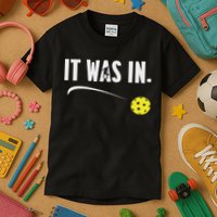 Funny Pickleball Player It Was In Paddleball Lover Kids T-Shirt
